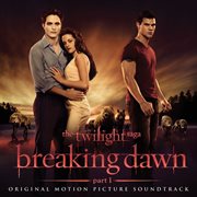 The twilight saga: breaking dawn - part 1 (original motion picture soundtrack) cover image cdn