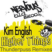 Higher things thunderpuss remixes cover image cdn