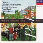 Poulenc: concert champetre/suite francaise/sinfonietta, etc. cover image cdn