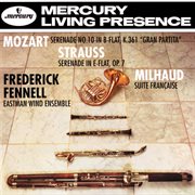 Mozart: wind serenade in b flat / strauss, r.: serenade for wind/milhaud: suite francaise cover image cdn