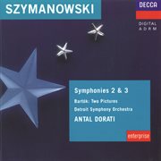 Szymanowski: symphonies nos. 1 & 2 / bartok: two pictures cover image cdn