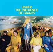 Under the influence of giants cover image cdn