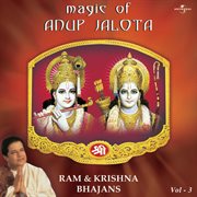 Magic of anup jalota - ram & krishna bhajans vol. 3 cover image cdn