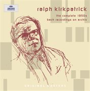 Ralph kirkpatrick - the complete 1950s bach recordings on archiv cover image cdn