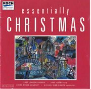 East london chorus - essentially christmas: seasonal music by rutter, bliss, john owen edwards, walt cover image cdn