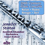 Twentieth century flute concerti: poulenc, nielsen, ibert, honegger cover image cdn