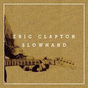 Slowhand 35th anniversary (super deluxe) cover image cdn