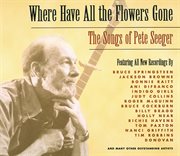 Where have all the flowers gone: the songs of pete seeger cover image cdn