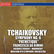 Tchaikovsky: symphony no. 6 "pathetique"  & francesca da rimini cover image cdn