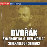 Dvorak: symphony no. 9 & serenade for strings cover image cdn