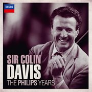 Sir colin davis - the philips years cover image cdn