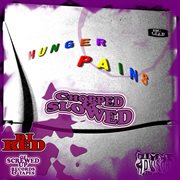 Hunger pains (chopped & slowed) cover image cdn