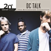 20th century masters - the millennium collection: the best of dc talk cover image cdn