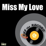 Miss my love - single cover image cdn