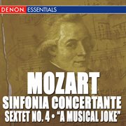 Mozart: sinfonia concertante k. 297 & 364 - sextet no. 4 - a musical joke cover image cdn