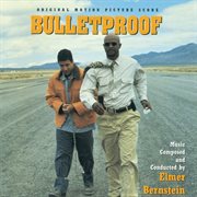 Bulletproof (original motion picture score) cover image cdn