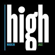 Madlib medicine show #7: high jazz cover image cdn