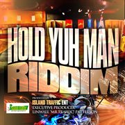 Hold yuh man riddim cover image cdn