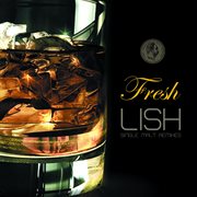 Lish - fresh - single malt remixes cover image cdn