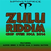 Zulu riddim: crop over soca 2014 cover image cdn
