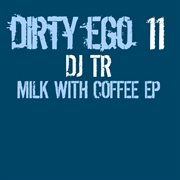 Milk with coffee ep cover image cdn