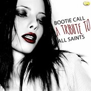 Bootie call - a tribute to all saints cover image cdn