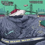 Weekender & build them to break - ep cover image cdn