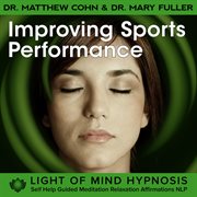 Improving sports performance light of mind hypnosis self help guided meditation relaxation affirmati cover image cdn