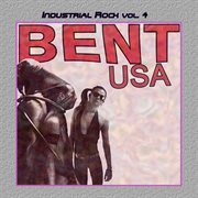 Industrial rock vol. 4: bent usa cover image cdn