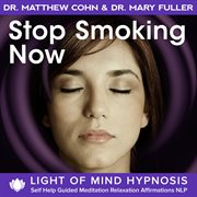 Stop smoking now light of mind hypnosis self help guided meditation relaxation affirmations nlp cover image cdn