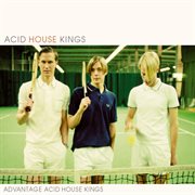 Advantage acid house kings cover image cdn