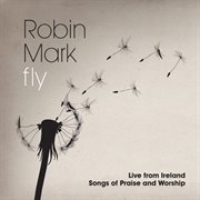 Fly: live from ireland songs of praise and worship cover image cdn