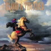 Blood & thunder (parades, processionals and attacks from hollywood's most epic films) cover image cdn