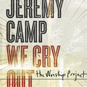 We cry out: the worship project cover image cdn