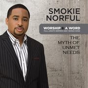 Worship and a word: the myth of unmet needs cover image cdn