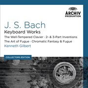 Bach, j.s.: keyboard works; the well-tempered clavier; 2- & 3- part inventions; the art of fugue; ch cover image cdn