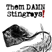 Them damn stingrays cover image cdn