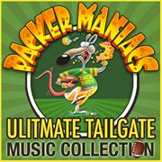 Packer maniacs - ultimate tailgate music collection cover image cdn