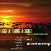 Best of hearts of space, no. 2: ancient evenings cover image cdn