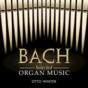 Bach: organ music selections cover image cdn