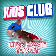 Kids club - kids movie songs cover image cdn