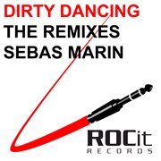 Dirty dancing "the remixes" cover image cdn