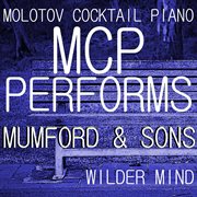Mcp performs mumford & sons: wilder mind cover image cdn