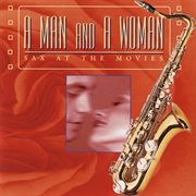 A man and a woman: sax at the movies cover image cdn