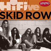 Rhino hi-five: skid row cover image cdn