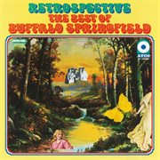 The best of buffalo springfield: retrospective cover image cdn