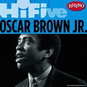 Rhino hi-five: oscar brown jr. cover image cdn