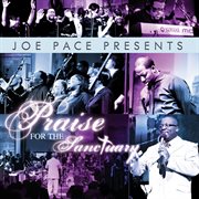 Joe pace presents: praise for the sanctuary cover image cdn