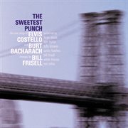 The sweetest punch - the new songs of elvis costello & burt bacharach cover image cdn