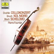 Dvorak: cello concerto / bloch: schelomo / bruch: kol nidrei cover image cdn